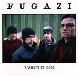 Fugazi : March 27, 2002